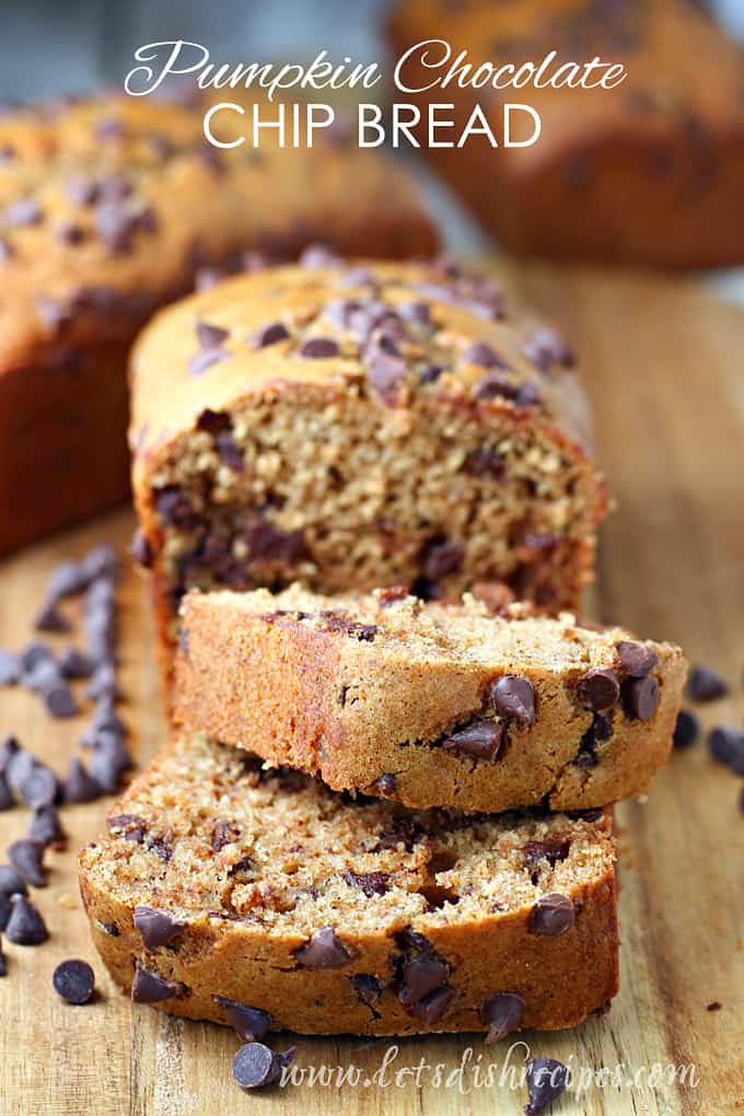 Best Ever Pumpkin Chocolate Chip Bread