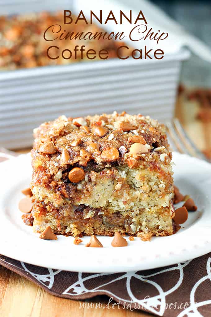 Banana Cinnamon Chip Coffee Cake