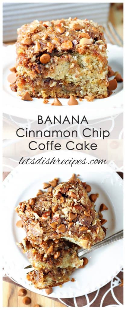 Banana Cinnamon Chip Coffee Cake