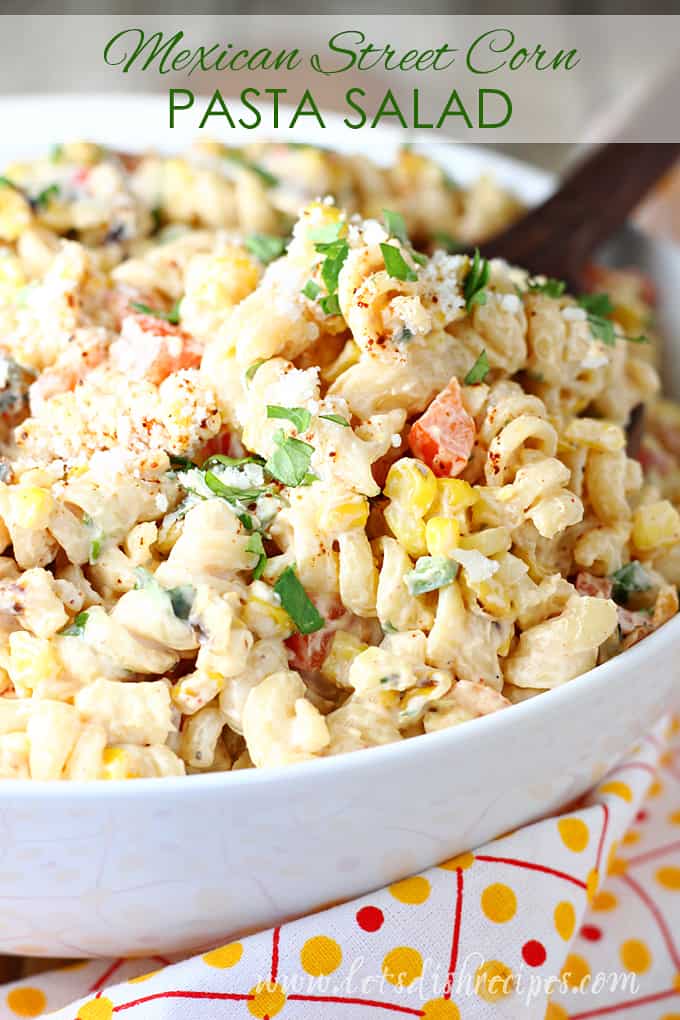 Mexican Street Corn Pasta Salad