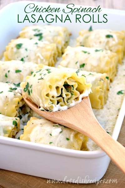 Chicken Spinach Lasagna Rolls