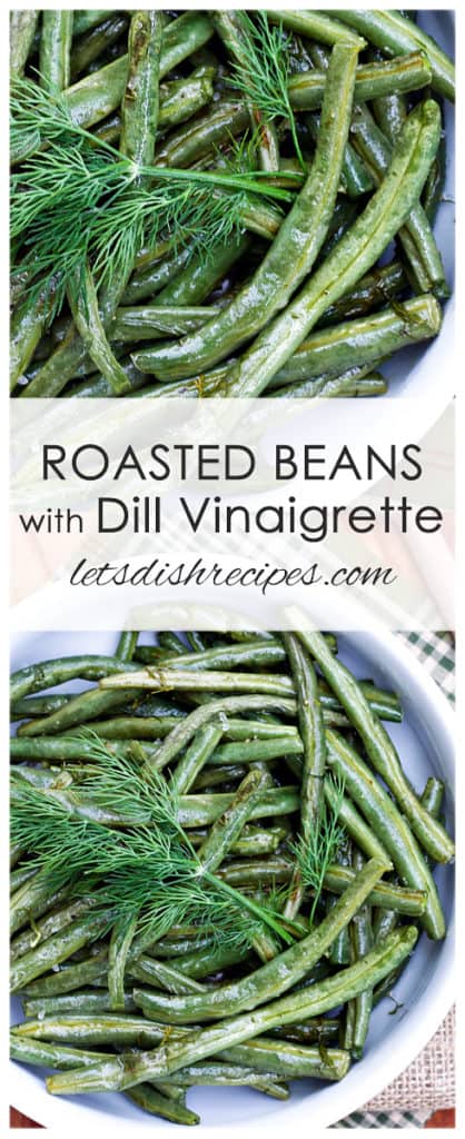 Roasted Green Beans with Dill Vinaigrette