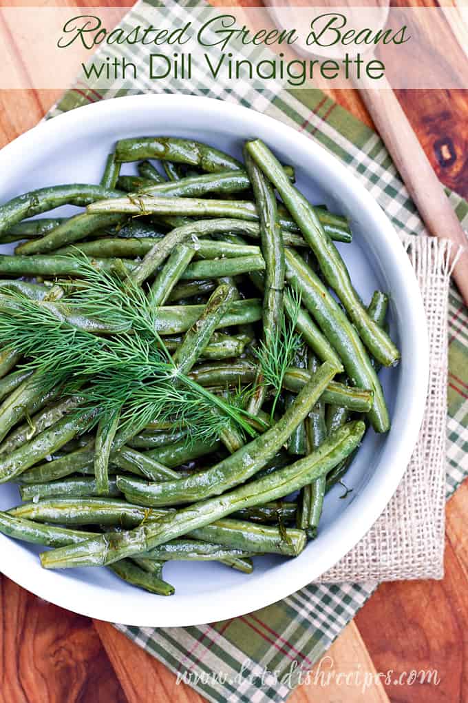 Roasted Green Beans with Dill Vinaigrette