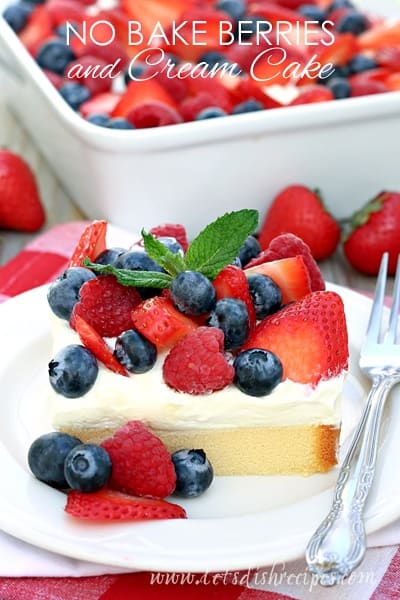 No Bake Berries and Cream Cake