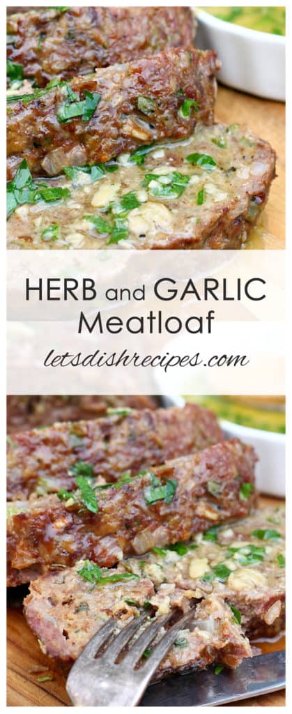 Herb and Garlic Meatloaf with Garlic Butter Sauce