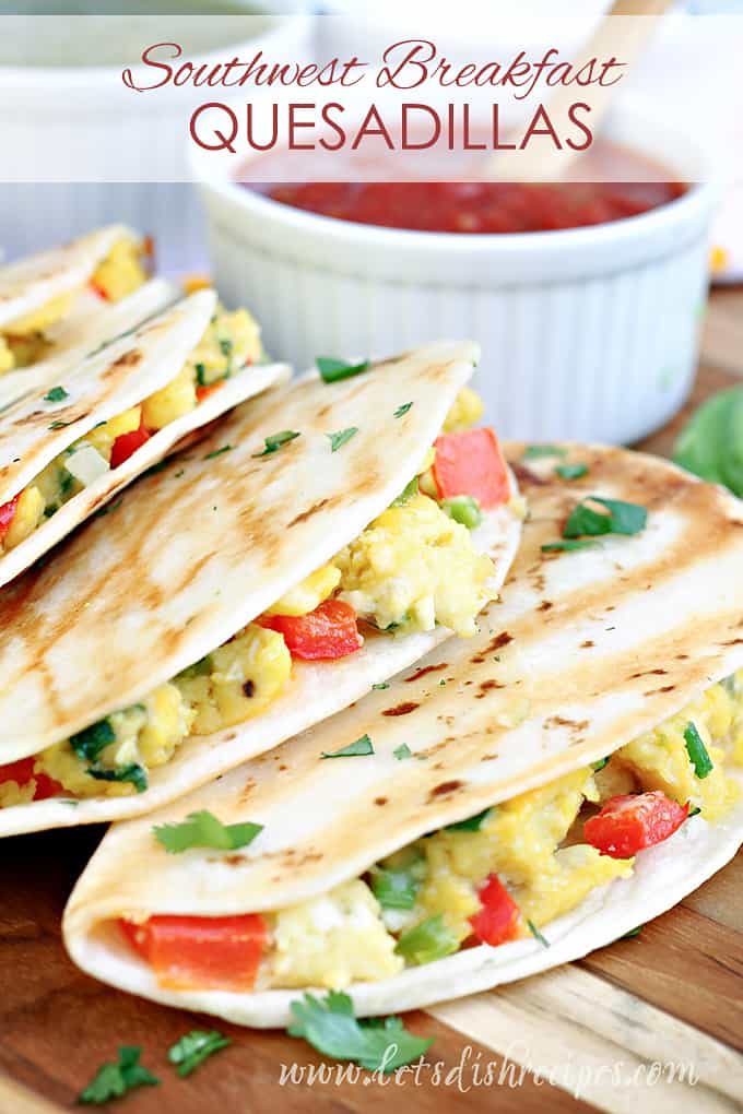 Southwest Breakfast Quesadillas