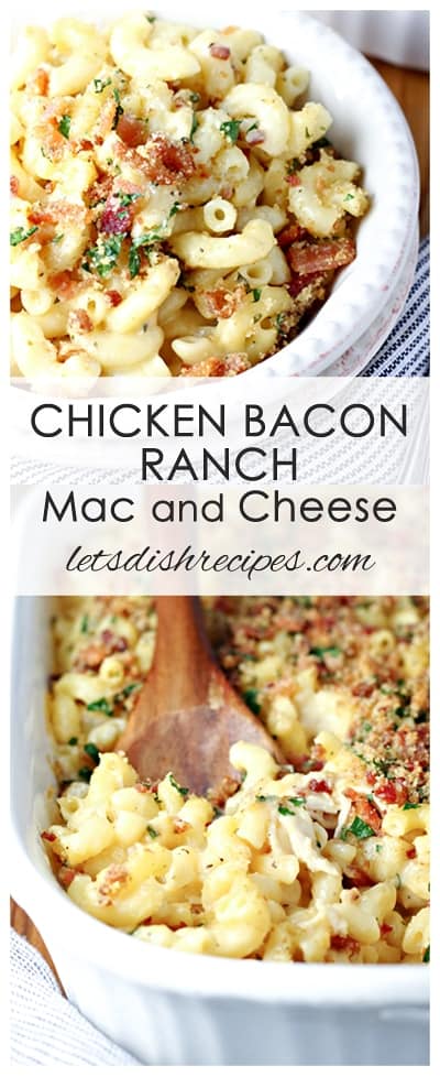 Chicken Bacon Ranch Mac and Cheese