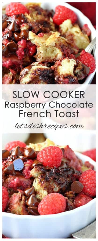 Slow Cooker Raspberry Chocolate French Toast