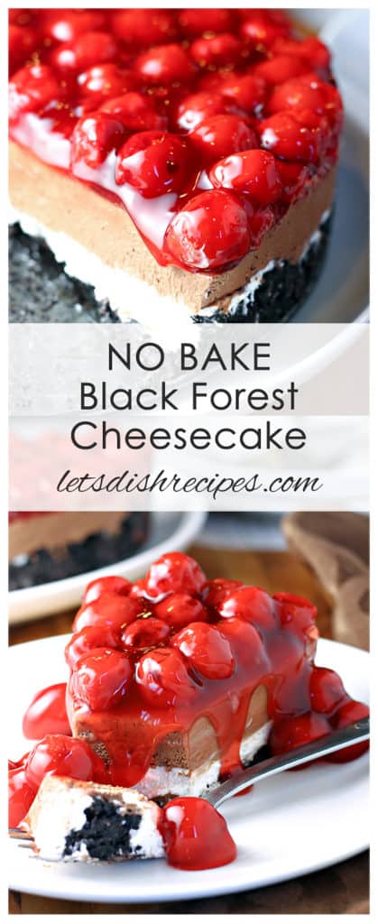 No Bake Black Forest Cheesecake