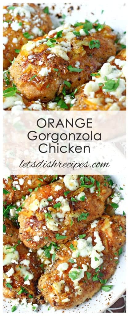 Orange Gorgonzola Chicken