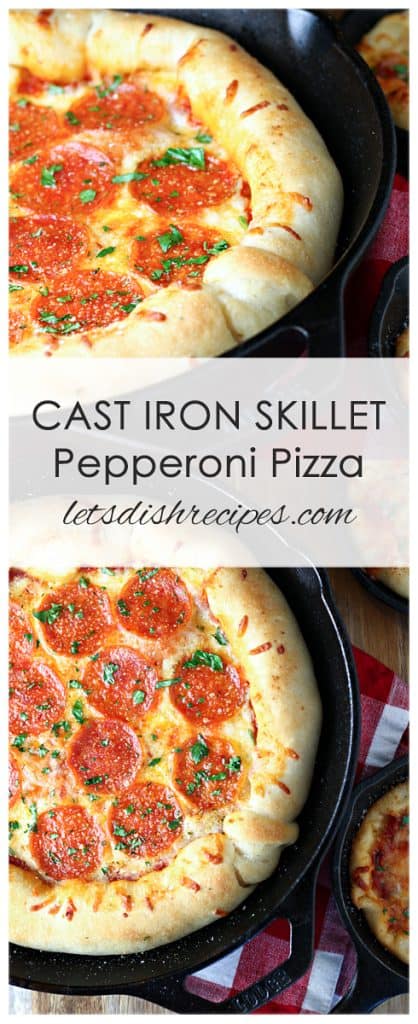 Cast Iron Skillet Pepperoni Pizza