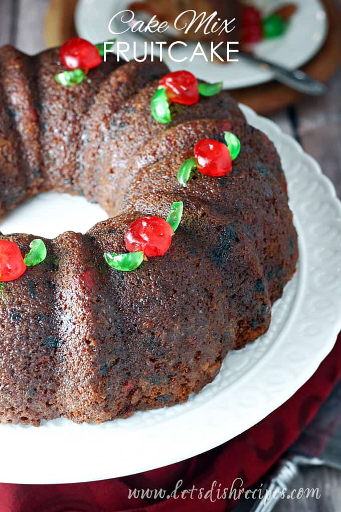 Shortcut Cake Mix Fruitcake