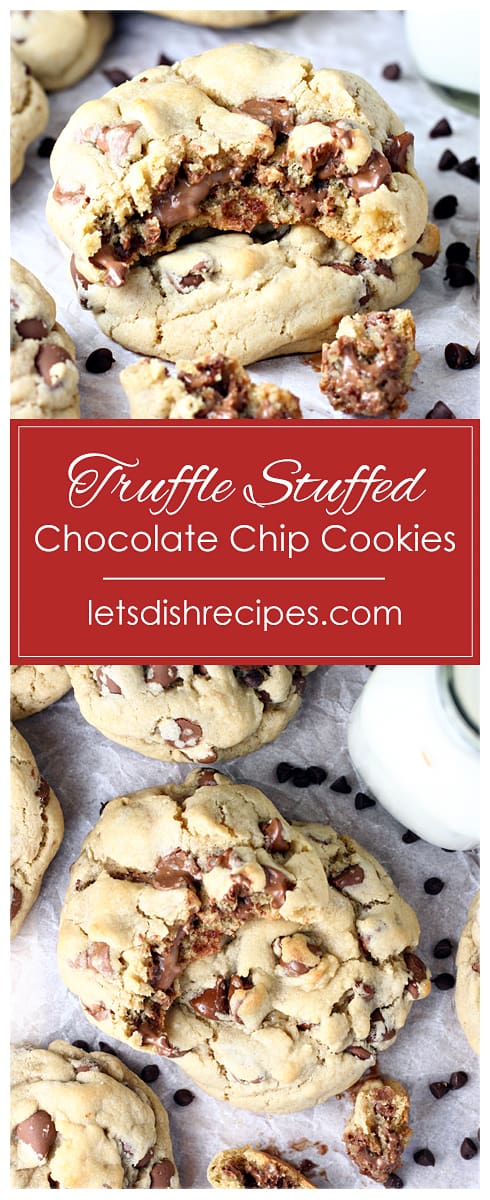 Truffle Stuffed Chocolate Chip Cookies