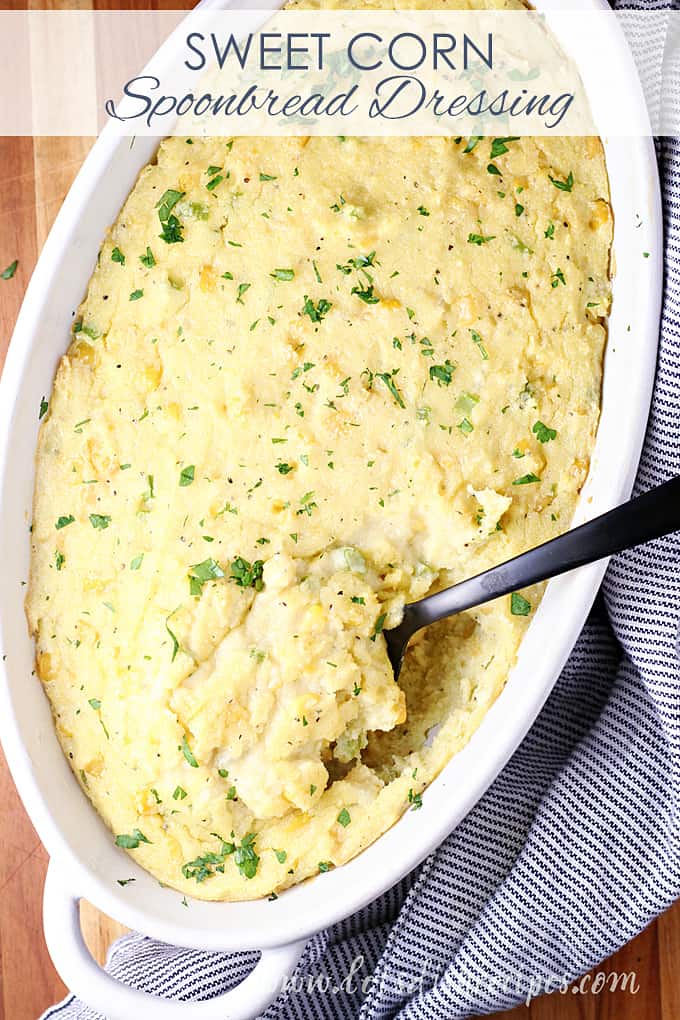 Sweet Corn Spoonbread Dressing