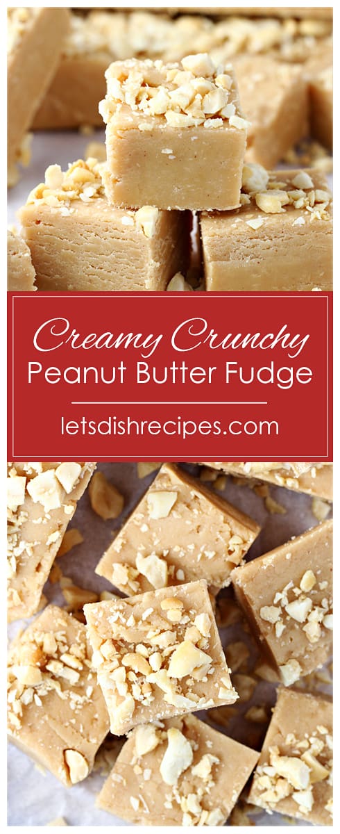 Creamy Crunchy Peanut Butter Fudge