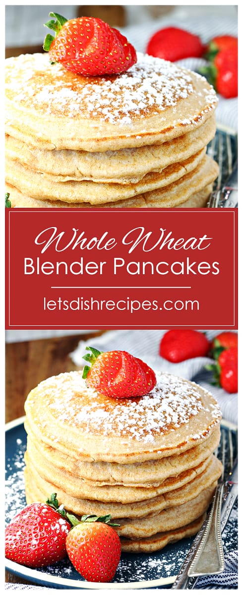 Whole Wheat Blender Pancakes