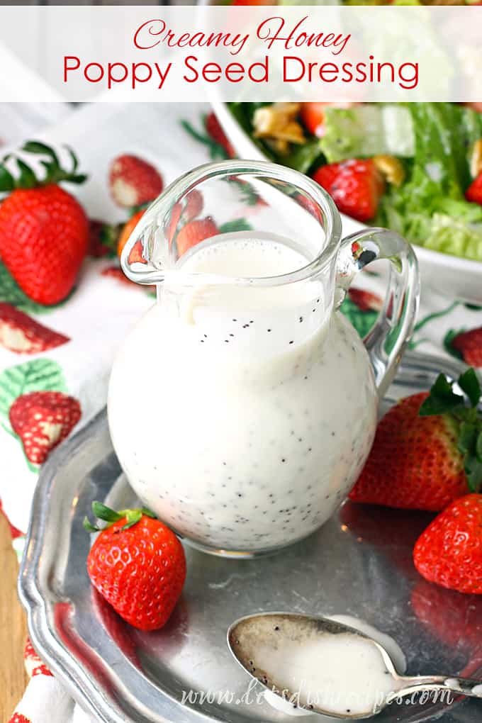 Creamy Honey Poppy Seed Dressing