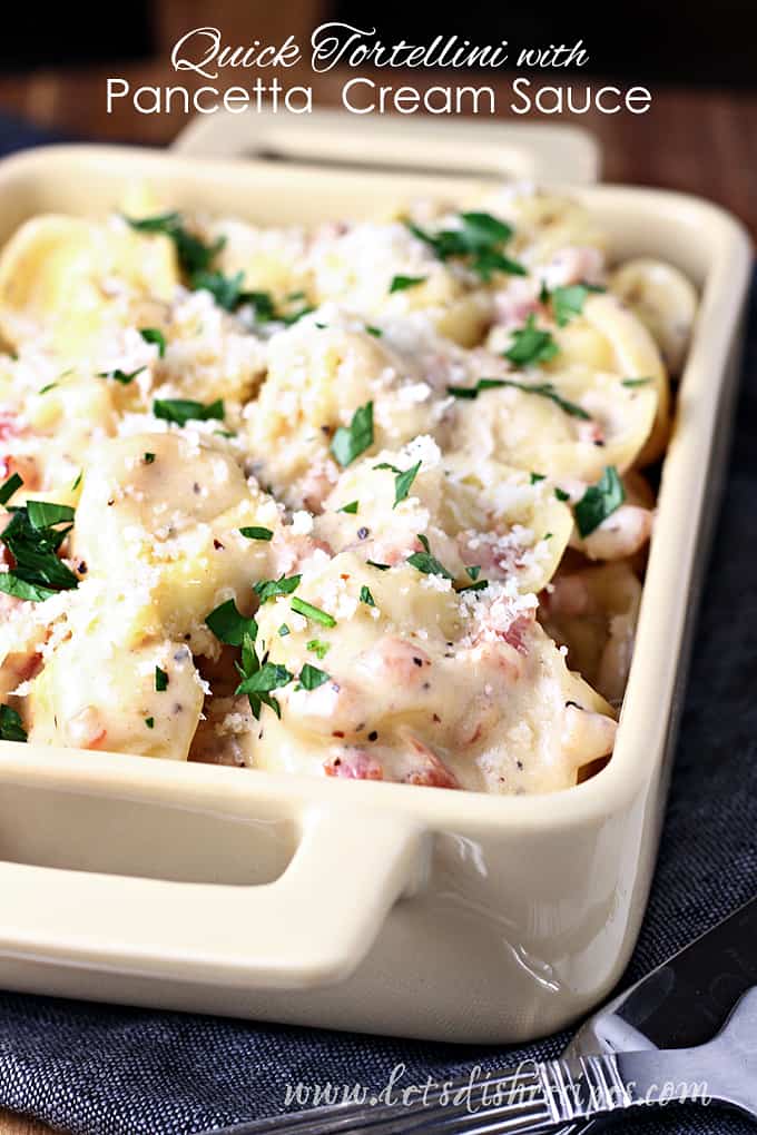 Quick Tortellini with Pancetta Cream Sauce