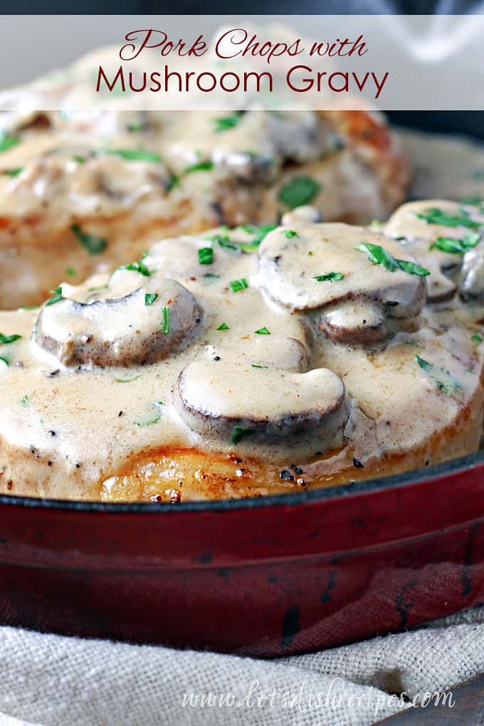 Pork Chops with Creamy Mushroom Gravy