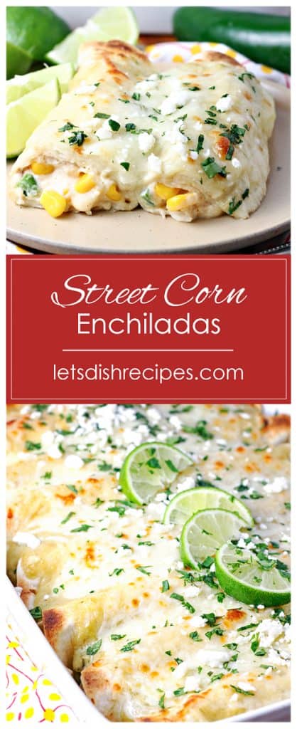 Street Corn Enchiladas